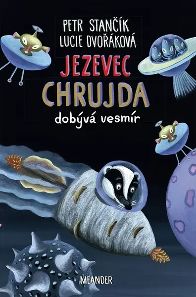 Jezevec Chrujda dobývá vesmír