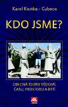 Kdo jsme? (Karel Kostka)