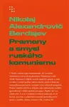 Prameny a smysl ruského komunismu