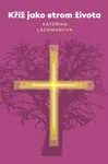 Kříž jako strom života (svazek 9)