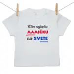 Boodyy Tričko s krátkym rukávom Mám najlepšiu mamičku na svete 86 (12-18 mesiacov)