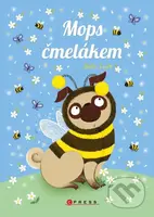 Mops čmelákem - Bella Swift - kniha z kategorie Beletrie pro děti