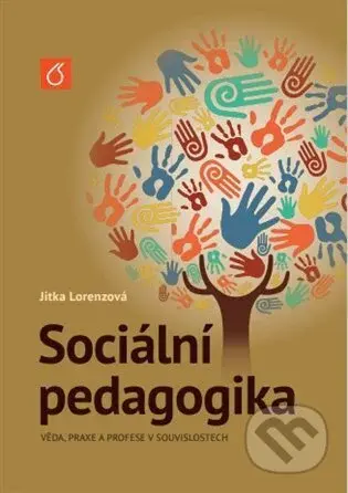 Sociální pedagogika - Jitka Lorenzová - kniha z kategorie Pedagogika