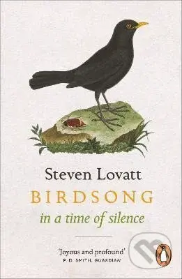Birdsong in a Time of Silence - Steven Lovatt