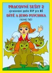 Pracovní sešit MŠ 2: Dítě a jeho psychika - Jaroslava Fukanová - kniha z kategorie Mateřská škola a předškoláci