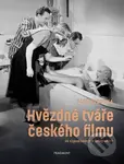 Hvězdné tváře českého filmu ve vzpomínkách a fotografiích - kniha z kategorie Humanitní a společenské vědy