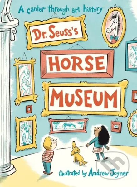 Dr. Seuss's Horse Museum - Dr. Seuss - kniha z kategorie Pro děti