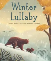 Winter Lullaby - Dianne White - kniha z kategorie Pro děti