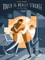 Touch is Really Strange (Graphic medicine) - Steve Haines - kniha z kategorie Komiksy