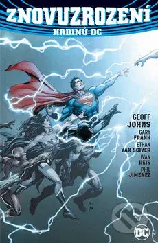 Znovuzrození hrdinů DC - Geoff Johns, Gary Frank, Ethan van Sciver, Ivan Reis - kniha z kategorie Komiksy