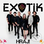 Exotik: Hraj! - Exotik