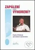 Zapálení alebo vyhorení? - Charles Whitehead - kniha z kategorie Náboženská literatura