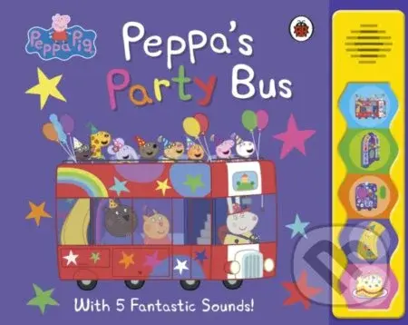 Peppa's Party Bus! (Noisy Sound Book) - kniha z kategorie Beletrie pro děti