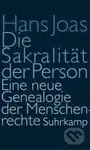 Die Sakralität der Person - Hans Joas
