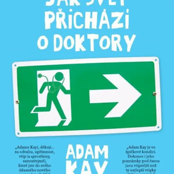 Jak svět přichází o doktory (Defekt) - Adam Kay