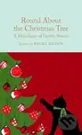 Round About the Christmas Tree (A Miscellany of Festive Stories) - kniha z kategorie Beletrie