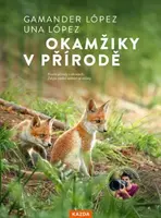Okamžiky v přírodě - López Gamander, López Una