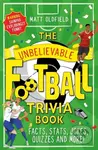 The Unbelievable Football Trivia Book (Facts, Stats, Jokes, Quizzes and More) - kniha z kategorie Pro děti