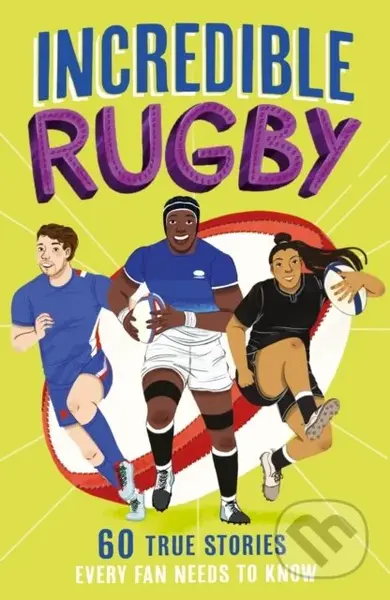 Incredible Rugby - Clive Gifford - kniha z kategorie Pro děti