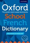 Oxford School French Dictionary - Oxford Dictionaries - kniha z kategorie Pro děti
