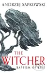 Baptism of Fire (Witcher 3 – Now a major Netflix show) - Andrzej Sapkowski
