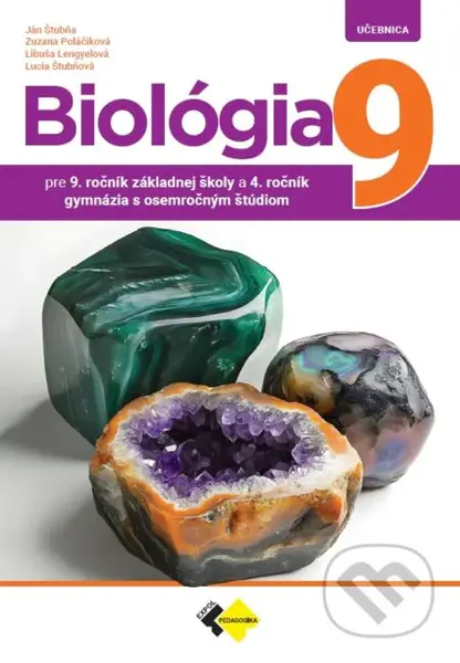 Biológia pre 9. ročník ZŠ a 4. ročník gymnázií s osemročným štúdiom - Učebnica - kniha z kategorie 2. stupeň