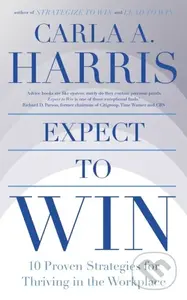 Expect to Win (10 Proven Strategies for Thriving in the Workplace) - kniha z kategorie Byznys a management