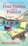 Four Parties and a Funeral - Maria Dirico