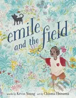 Emile and the Field - Chioma Ebinama, Kevin Young - kniha z kategorie Pro děti