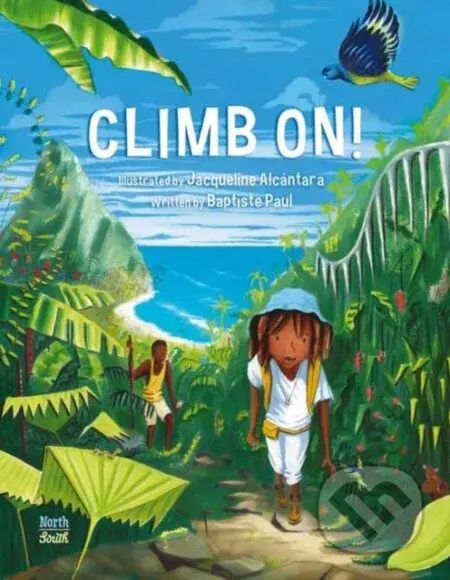 Climb On! - Baptiste Paul, Jacqueline Alcantara - kniha z kategorie Pro děti