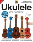 Ukulele pro každého - John White - kniha z kategorie Škola hraní