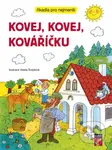 Kovej, kovej, kováříčku - Vlasta Švejdová (ilustrátor) - kniha z kategorie Hádanky a říkanky