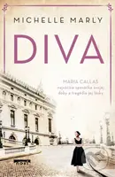 Diva Maria Callas - Michelle Marly - kniha z kategorie Beletrie