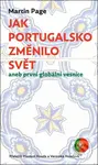 Jak Portugalsko změnilo svět (aneb první globální vesnice) - kniha z kategorie Historie