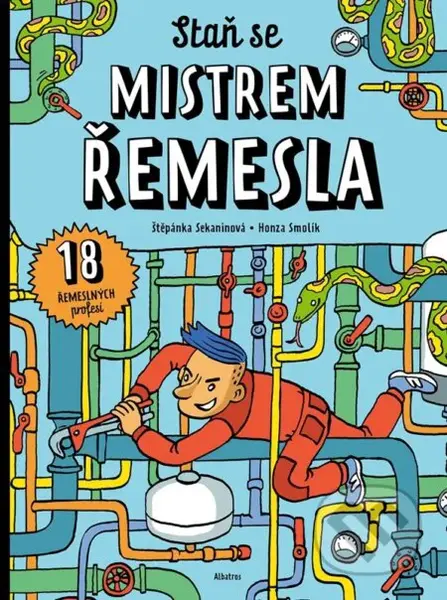 Staň se mistrem řemesla - Jan Smolík (ilustrátor) - kniha z kategorie Naučné knihy