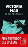 Le bal des folles - Moliere, Victoria Mas - kniha z kategorie Společenská beletrie