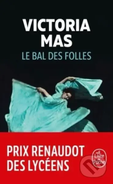 Le bal des folles - Moliere, Victoria Mas - kniha z kategorie Společenská beletrie