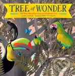 Tree of Wonder (The Many Marvelous Lives of a Rainforest Tree) - kniha z kategorie Pro děti