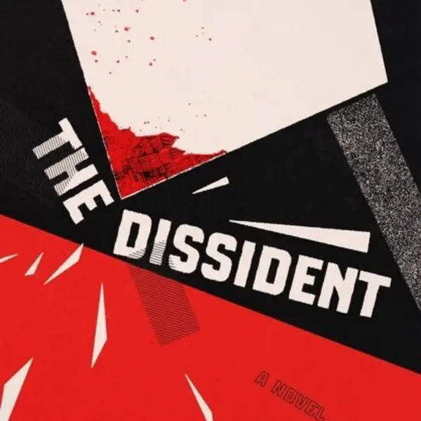 The Dissident (A Novel) - Paul Goldberg - kniha z kategorie Společenská beletrie