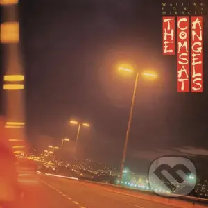 The Comsat Angels: Waiting For A Miracle - The Comsat Angels,The Comsat Angels: Waiting For A Miracle - The Comsat Angels