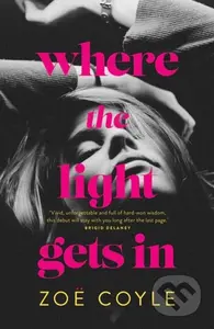Where the Light Gets In - Zoe Coyle - kniha z kategorie Společenská beletrie