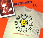 Nebojte se klasiky! (7) - Ludwig van Beethoven - Ludwig van Beethoven