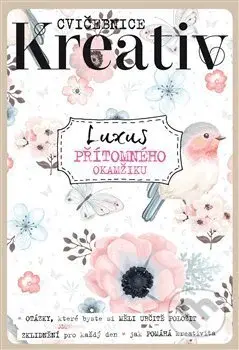 Luxus přítomného okamžiku - kniha z kategorie Spiritualita