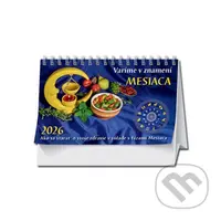 Stolový kalendár Varíme v znamení mesiaca 2026 (Ako sa starať o svoje zdravie v súlade s fázami Mesiaca)