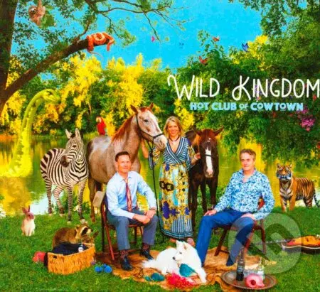 Hot Club of Cowtown:  Wild Kingdom - Hot Club of Cowtown