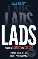 Lads A Guide To Respect & Consent (A Guide to Respect and Consent for Teenage Boys) - kniha z kategorie Pro děti