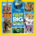 Little Kids First Big Book of The World - Elizabeth Carney, National Geographic Kids - kniha z kategorie Pro děti