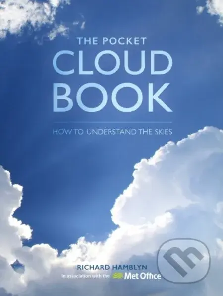 The Pocket Cloud Book Updated Edition (How to Understand the Skies in Association with the Met Office) - kniha z kategorie Přírodní vědy a technika