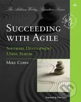 Succeeding with Agile - Mike Cohn - kniha z kategorie Humanitní a společenské vědy