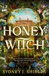 The Honey Witch (The Number One Sunday Times Bestselling Cosy Sapphic Romantasy)